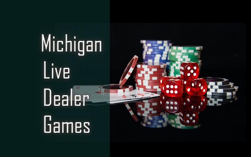 michigan online casino live dealer games